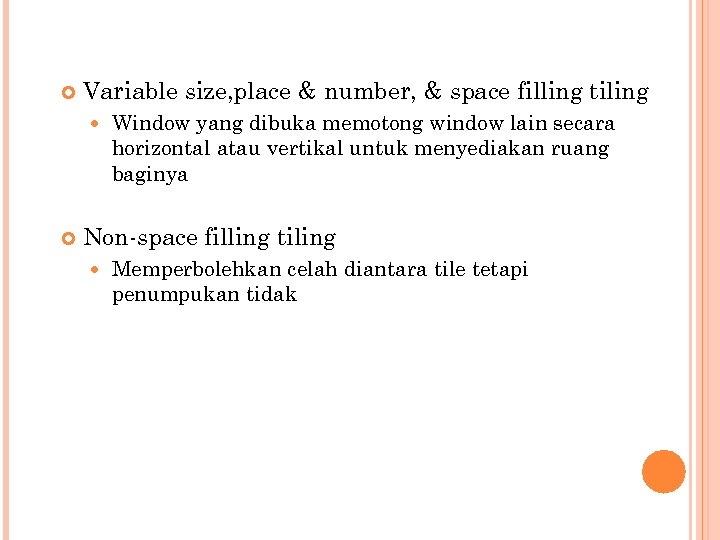 Variable size, place & number, & space filling tiling Window yang dibuka memotong