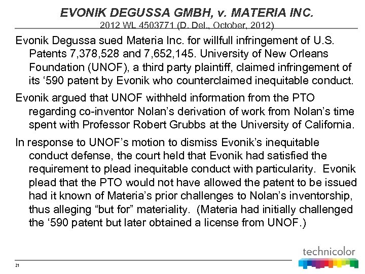 EVONIK DEGUSSA GMBH, v. MATERIA INC. 2012 WL 4503771 (D. Del. , October, 2012)