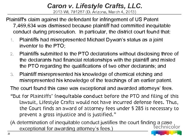 Caron v. Lifestyle Crafts, LLC. 2013 WL 791287 (D. Arizona, March 4, 2013) Plaintiff's
