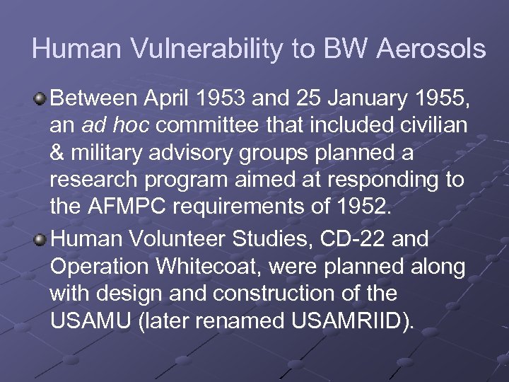 Human Vulnerability to BW Aerosols Between April 1953 and 25 January 1955, an ad