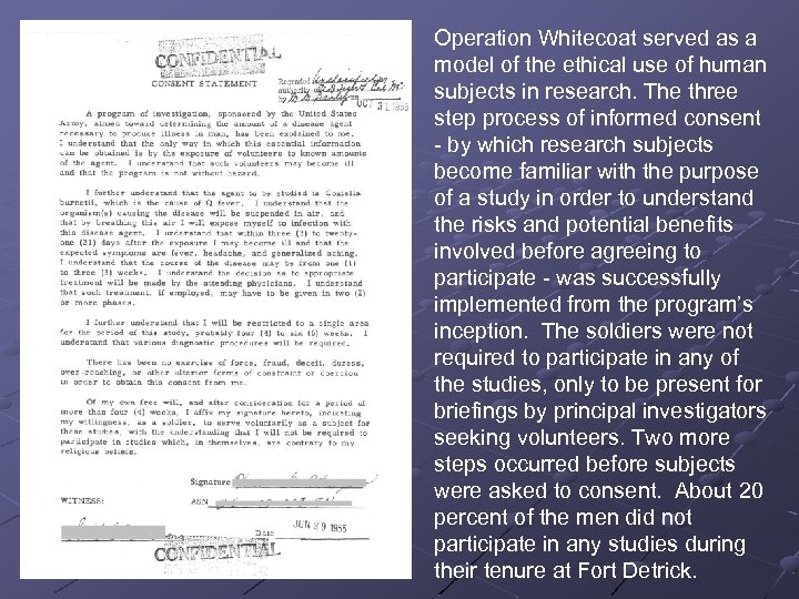 Operation Whitecoat served as a model of the ethical use of human subjects in