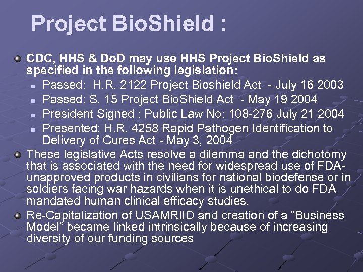 Project Bio. Shield : CDC, HHS & Do. D may use HHS Project Bio.