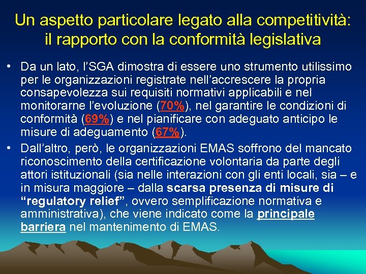Un aspetto particolare legato alla competitività: il rapporto con la conformità legislativa • Da