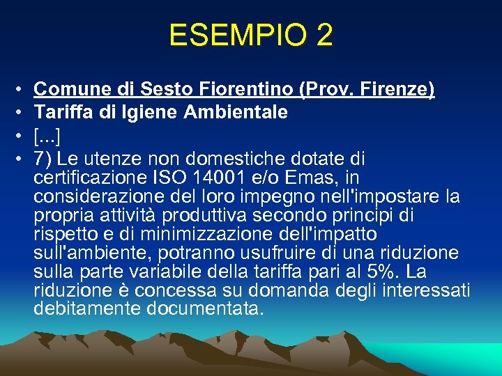 ESEMPIO 2 • • Comune di Sesto Fiorentino (Prov. Firenze) Tariffa di Igiene Ambientale