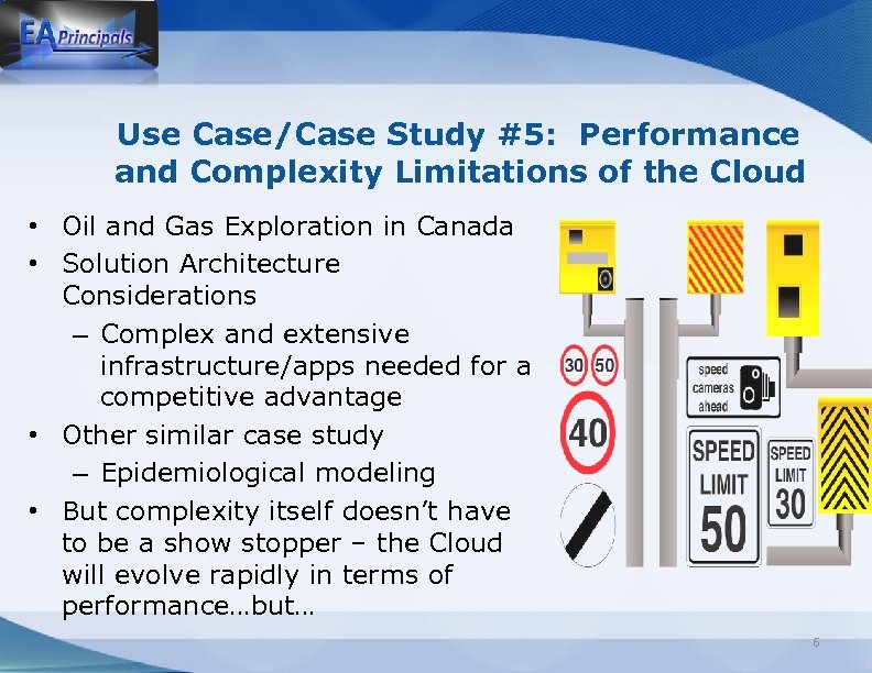 Use Case/Case Study #5: Performance and Complexity Limitations of the Cloud • Oil and