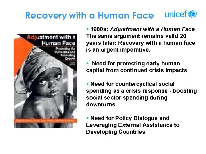 Recovery with a Human Face § 1980 s: Adjustment with a Human Face The