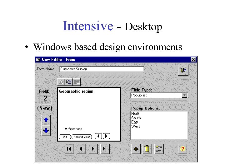 Intensive - Desktop • Windows based design environments 