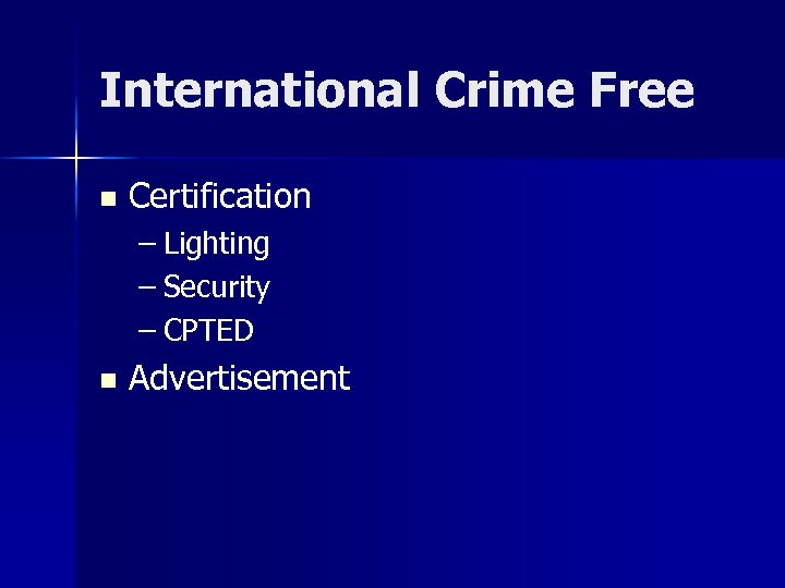 International Crime Free n Certification – Lighting – Security – CPTED n Advertisement 