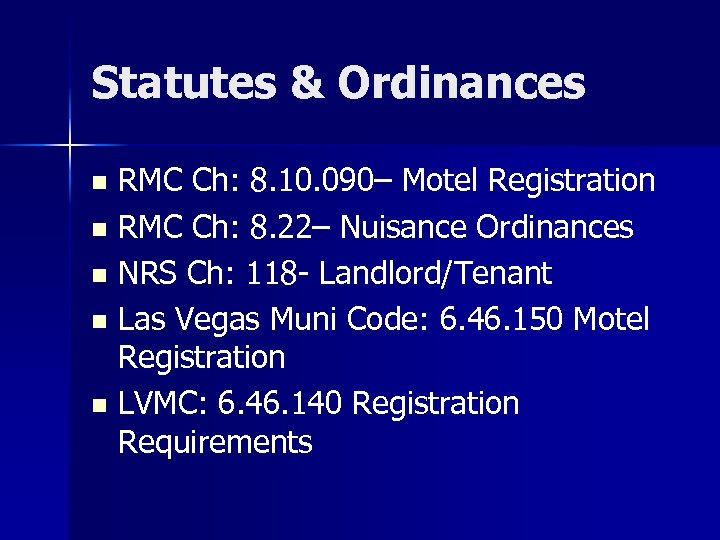 Statutes & Ordinances RMC Ch: 8. 10. 090– Motel Registration n RMC Ch: 8.