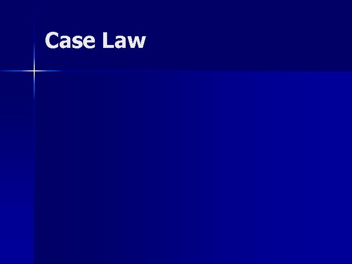 Case Law 