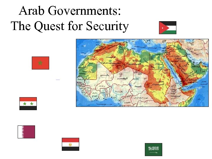 Arab Governments: The Quest for Security 