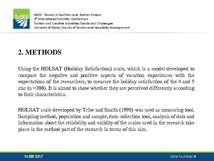 To. SEE - Tourism in Southern and Eastern Europe 4 th International Scientific Conference