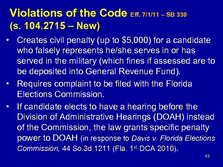 Violations of the Code Eff. 7/1/11 – SB 330 (s. 104. 2715 – New)