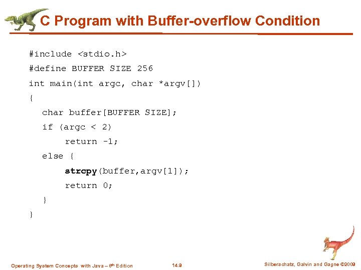 C Program with Buffer-overflow Condition #include <stdio. h> #define BUFFER SIZE 256 int main(int