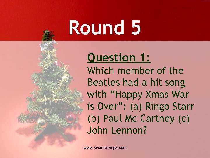 Round 5 Question 1: Which member of the Beatles had a hit song with