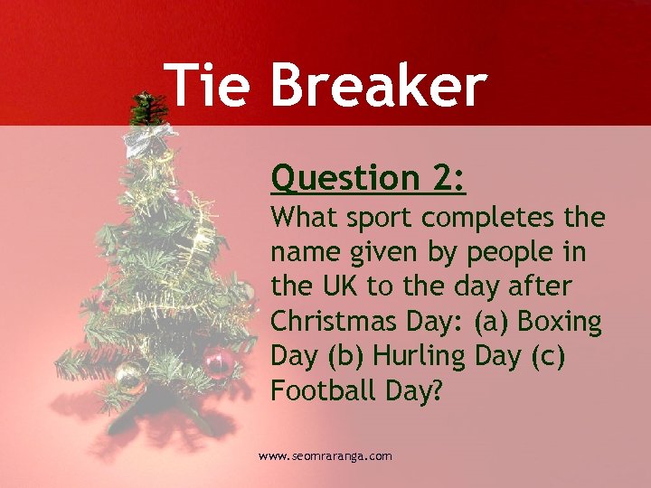Tie Breaker Question 2: What sport completes the name given by people in the