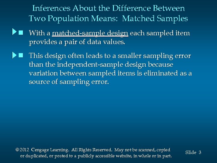 Inferences About the Difference Between Two Population Means: Matched Samples n With a matched-sample