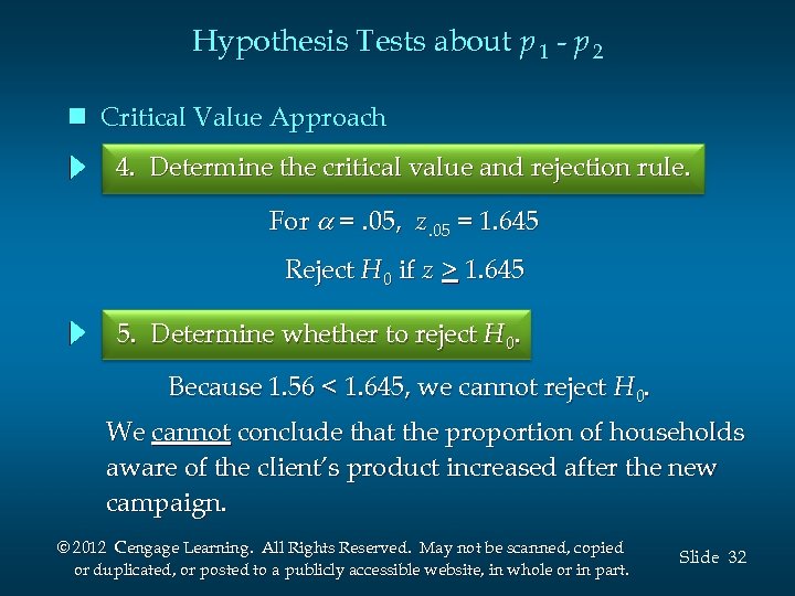 Hypothesis Tests about p 1 - p 2 n Critical Value Approach 4. Determine