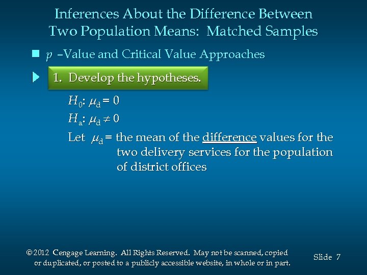 Inferences About the Difference Between Two Population Means: Matched Samples n p –Value and