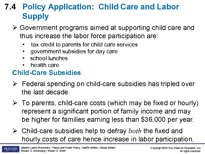 7. 4 Policy Application: Child Care and Labor Supply Ø Government programs aimed at