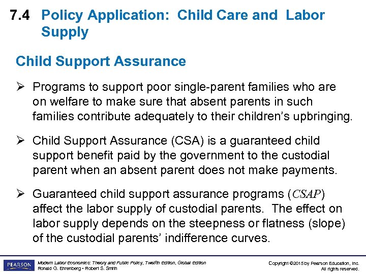 7. 4 Policy Application: Child Care and Labor Supply Child Support Assurance Ø Programs