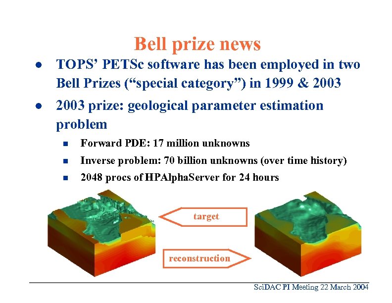 Bell prize news l TOPS’ PETSc software has been employed in two Bell Prizes