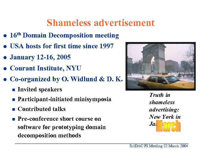 Shameless advertisement l 16 th Domain Decomposition meeting l USA hosts for first time
