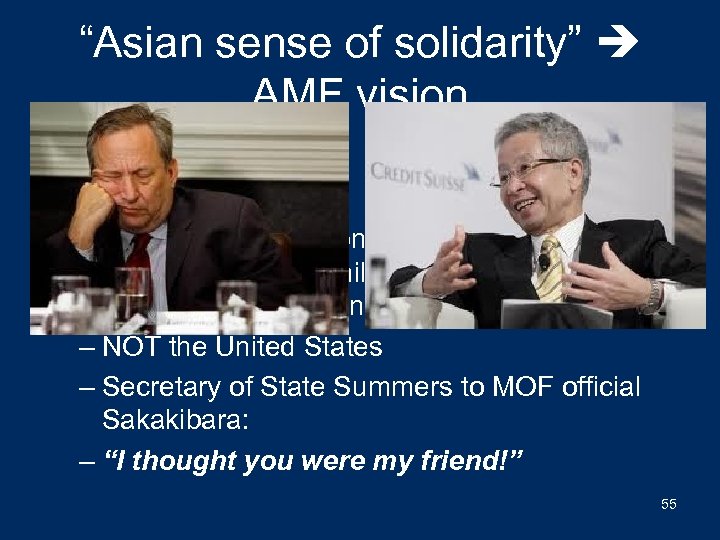 “Asian sense of solidarity” AMF vision • $100 billion • 10 members: – Australia,