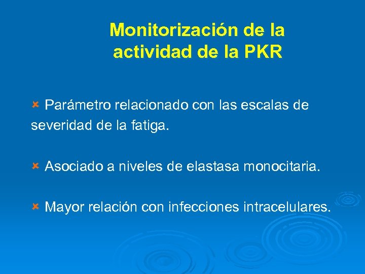 Monitorización de la actividad de la PKR û Parámetro relacionado con las escalas de