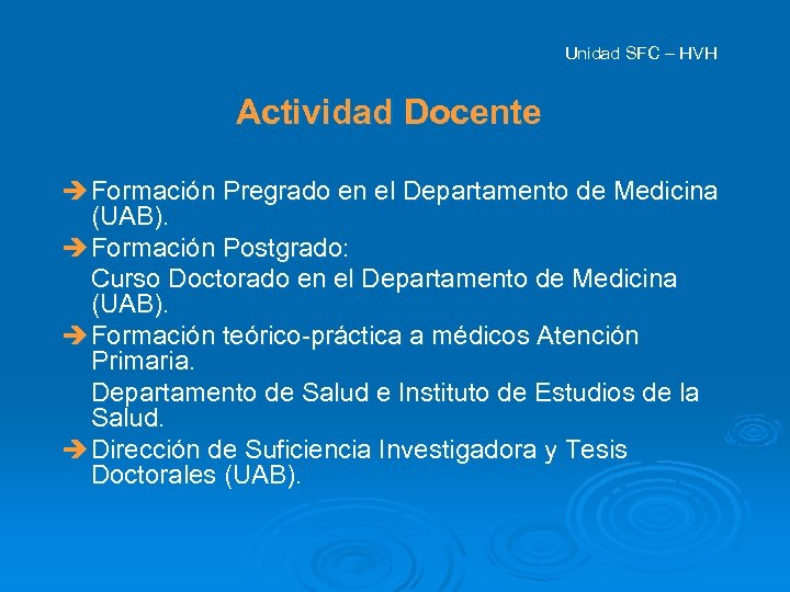 Unidad SFC – HVH Actividad Docente è Formación Pregrado en el Departamento de Medicina