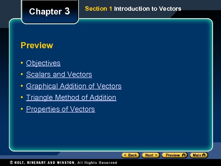 Chapter 3 Section 1 Introduction to Vectors Preview • Objectives • Scalars and Vectors