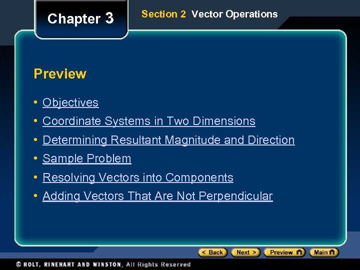 Chapter 3 Section 2 Vector Operations Preview • Objectives • Coordinate Systems in Two