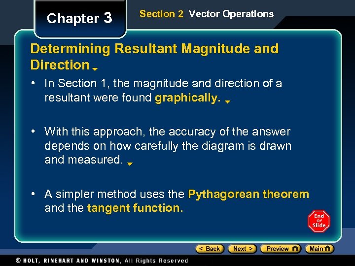 Chapter 3 Section 2 Vector Operations Determining Resultant Magnitude and Direction • In Section