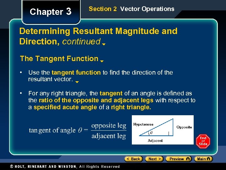 Chapter 3 Section 2 Vector Operations Determining Resultant Magnitude and Direction, continued The Tangent