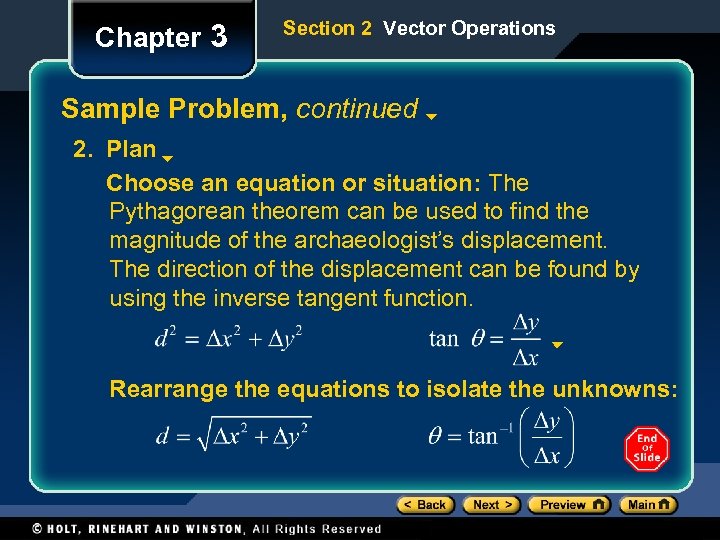 Chapter 3 Section 2 Vector Operations Sample Problem, continued 2. Plan Choose an equation