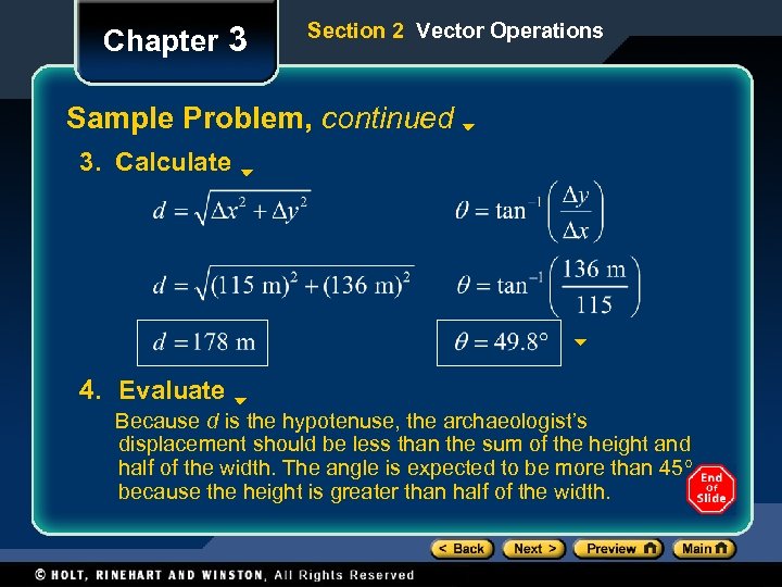 Chapter 3 Section 2 Vector Operations Sample Problem, continued 3. Calculate 4. Evaluate Because