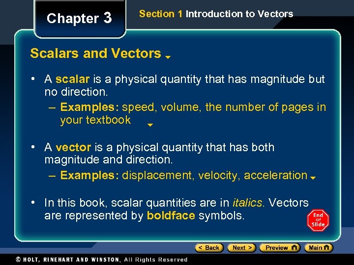 Chapter 3 Section 1 Introduction to Vectors Scalars and Vectors • A scalar is