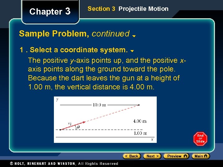 Chapter 3 Section 3 Projectile Motion Sample Problem, continued 1. Select a coordinate system.