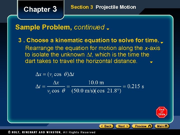 Chapter 3 Section 3 Projectile Motion Sample Problem, continued 3. Choose a kinematic equation