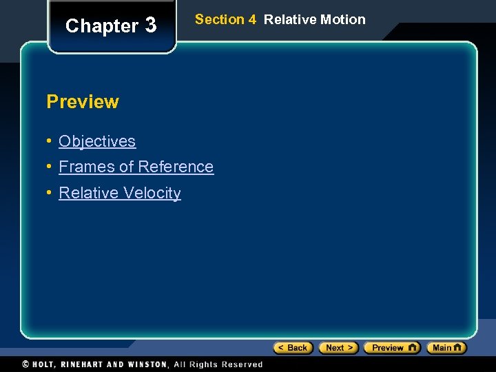 Chapter 3 Section 4 Relative Motion Preview • Objectives • Frames of Reference •