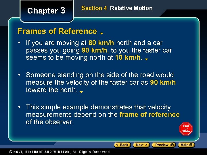 Chapter 3 Section 4 Relative Motion Frames of Reference • If you are moving