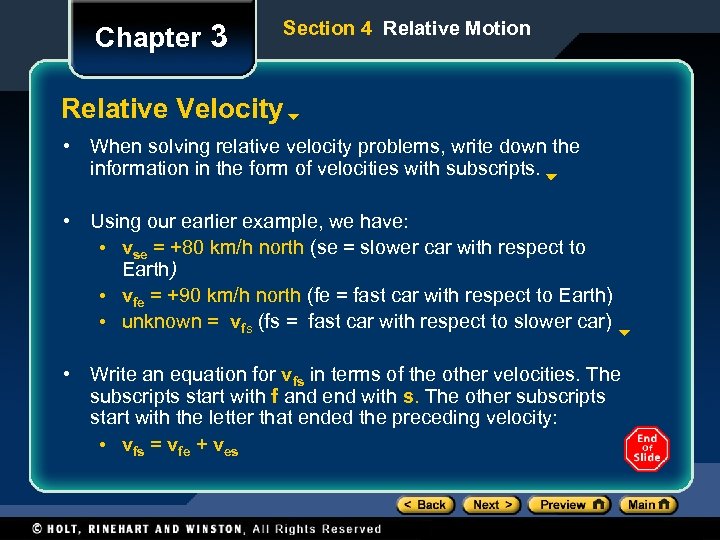 Chapter 3 Section 4 Relative Motion Relative Velocity • When solving relative velocity problems,