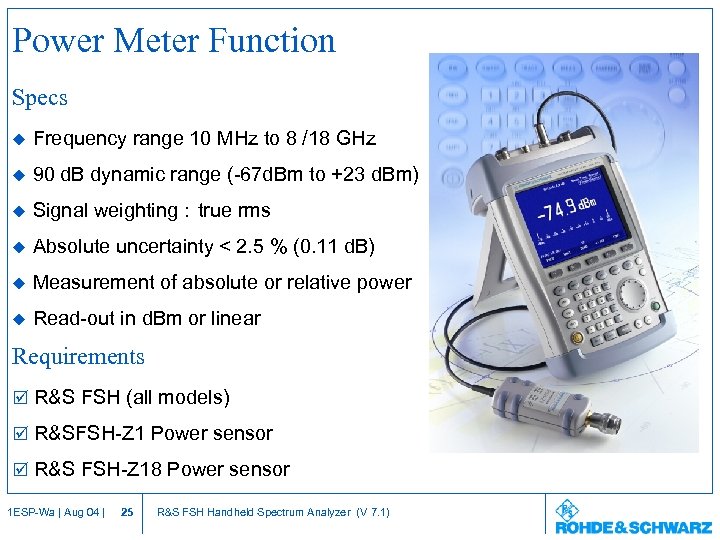 Power Meter Function Specs u Frequency range 10 MHz to 8 /18 GHz u