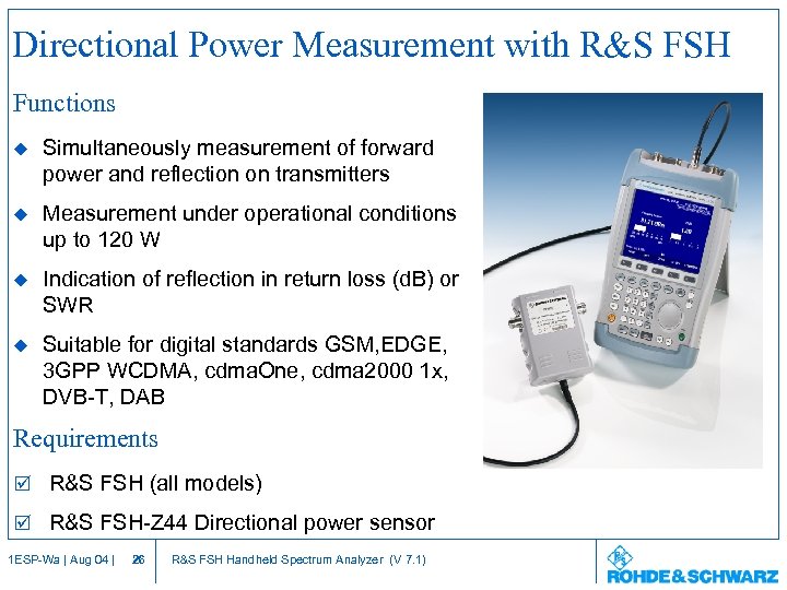 Directional Power Measurement with R&S FSH Functions u Simultaneously measurement of forward power and