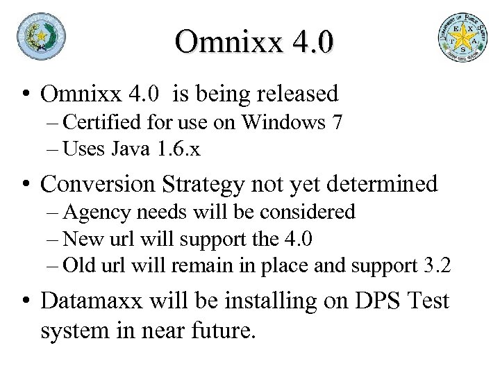 Omnixx 4. 0 • Omnixx 4. 0 is being released – Certified for use
