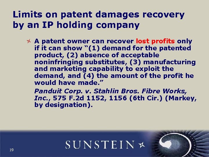 Limits on patent damages recovery by an IP holding company A patent owner can