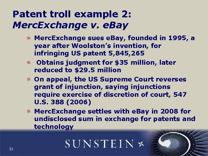 Patent troll example 2: Merc. Exchange v. e. Bay Merc. Exchange sues e. Bay,