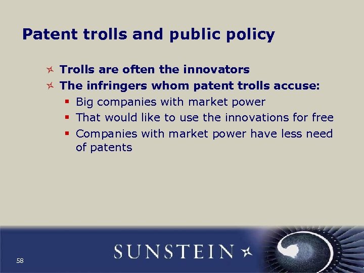 Patent trolls and public policy Trolls are often the innovators The infringers whom patent