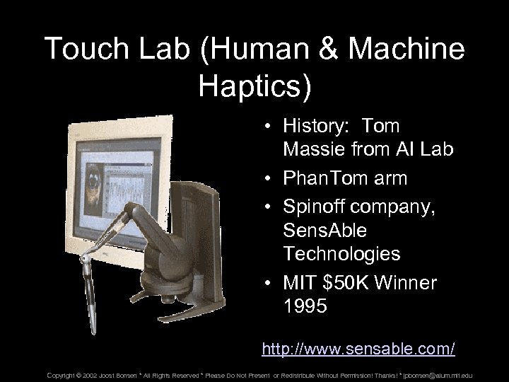 Touch Lab (Human & Machine Haptics) • History: Tom Massie from AI Lab •