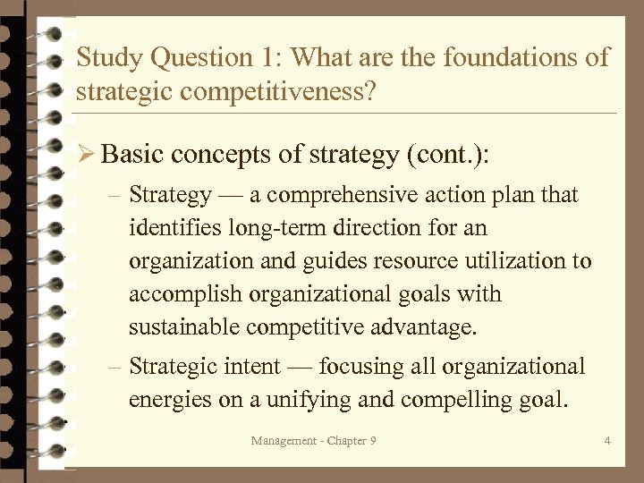 Study Question 1: What are the foundations of strategic competitiveness? Ø Basic concepts of